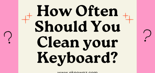 How Often Should You Clean your Keyboard