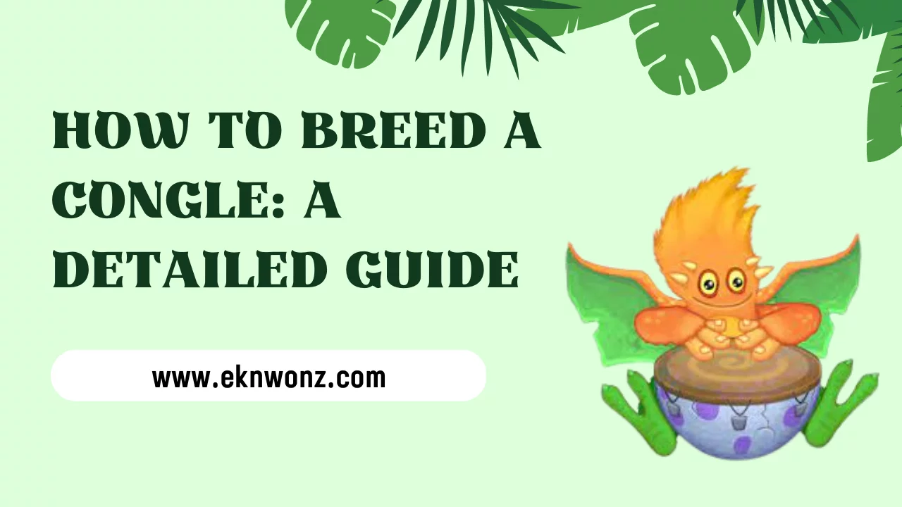 How to Breed a Congle A Detailed Guide